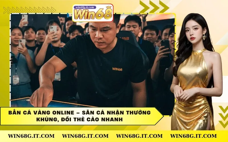Bắn Cá Vàng Online – Săn Cá Nhận Thưởng Khủng, Đổi Thẻ Cào Nhanh