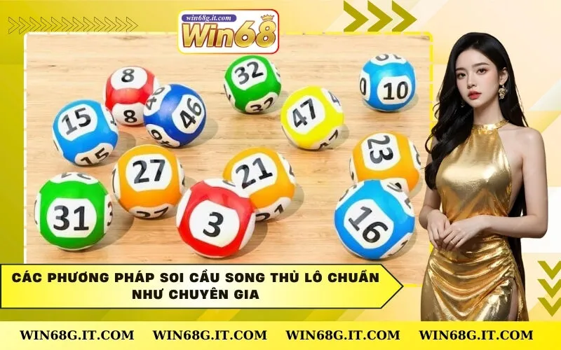Các Phương Pháp Soi Cầu Song Thủ Lô Chuẩn Như Chuyên Gia